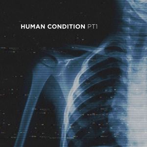 Human Condition Pt1