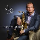 Greg Chambers - A New Day