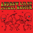 Andrew Liles - Animal Magick