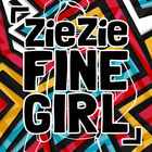 ZieZie - Fine Girl (CDS)