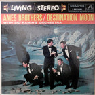 The Ames Brothers - Destination Moon (Vinyl)