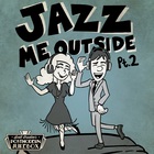 Scott Bradlee & Postmodern Jukebox - Jazz Me Outside Pt. 2