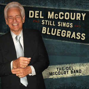 Del Mccoury Still Sings Bluegrass