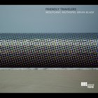 Friendly Travelers (With Brian Blade)
