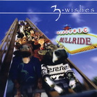3 Wishes - Electric Bullride