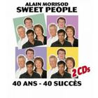 Alain Morisod & Sweet People - 40 Ans - 40 Succès CD1