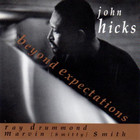 John Hicks - Beyond Expectations