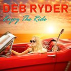 Deb Ryder - Enjoying The Ride
