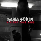 Rabia Sorda - Violent love song (CDS)