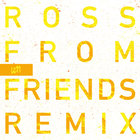 Edison (Ross From Friends Remix) (CDS)