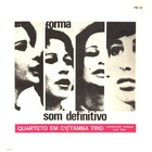 Quarteto Em Cy - Som Definitivo (With Tamba Trio) (Vinyl)