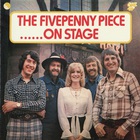 The Fivepenny Piece - On Stage (Vinyl)