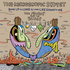 The Microscopic Septet - Been Up So Long It Looks Like Down To Me: The Micros Play The Blues