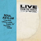 Soul Asylum - Live From Liberty Lunch, Austin, Tx, December 3, 1992