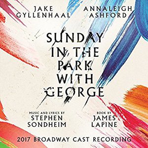 Sunday In The Park With George (2017 Cast Recording)