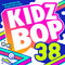 Kidz Bop Kids - KIDZ BOP 38