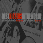 Best Kissers In The World - Skinned My Heart, Broke My Knee