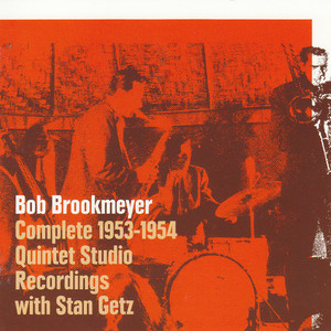 Complete 1953-1954 Quintet Studio Recordings (With Stan Getz) CD1