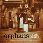 Tom Waits - Orphans: Brawlers, Bawlers & Bastards (Remastered 2017) CD2