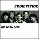 Eddie & The Tide - Dig Down Deep