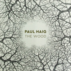 Paul Haig - The Wood