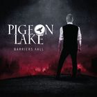 Pigeon Lake - Barriers Fall