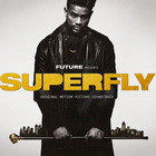Future - Superfly (Original Motion Picture Soundtrack)