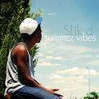 Slik D - Summer Vibes