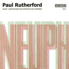 Paul Rutherford - ''Neuph'' Compositions For Euphonium And Trombone