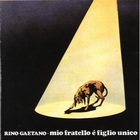 Rino Gaetano - Mio Fratello E Figlio Unico (Vinyl)