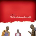 Revolutionary Ensemble - And Now...