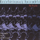 Revolutionary Ensemble - The Psyche