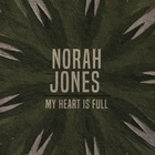 Norah Jones - My Heart Is Full (CDS)