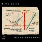 Bruce Brubaker - Time Curve