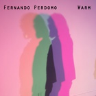 Fernando Perdomo - Warm