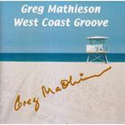 Greg Mathieson - West Coast Groove