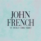 John French - O Solo Drumbo