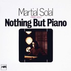 Martial Solal - Nothing But Piano (Vinyl)