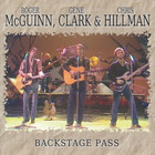McGuinn, Clark & Hillman - Backstage Pass