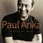 Paul Anka - A Body Of Work (Zounds Audiophile Edition)
