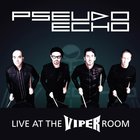 Pseudo Echo - Live At The Viper Room