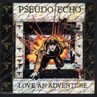 Pseudo Echo - Love An Adventure (EP) (Vinyl)