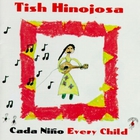 Tish Hinojosa - Cada Niño Every Child