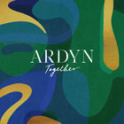 Ardyn - Together (CDS)