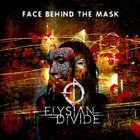 Elysian Divide - Face Behind The Mask