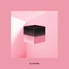 Blackpink - Square Up (EP)
