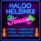 Haloo Helsinki! - TEXAS (EP)