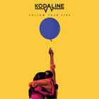 Kodaline - Follow Your Fire (CDS)