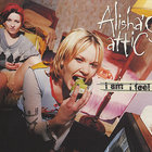Alisha's Attic - I Am, I Feel (CDS 2)