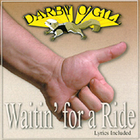 Darby O'Gill - Waitin' For A Ride
